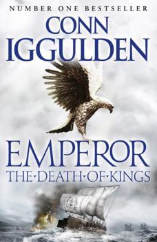 The Death of Kings - Book #2 of the Emperor