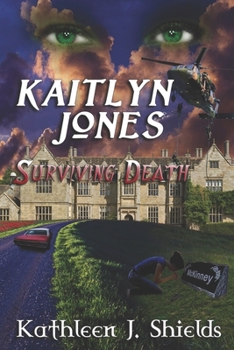 Paperback Kaitlyn Jones, Surviving Death Book