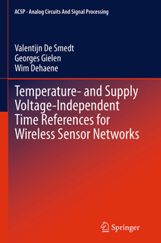 Paperback Temperature- And Supply Voltage-Independent Time References for Wireless Sensor Networks Book
