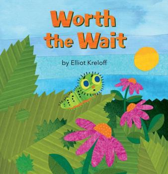 Hardcover Worth the Wait: A Growing-Up Story of Self-Esteem Book