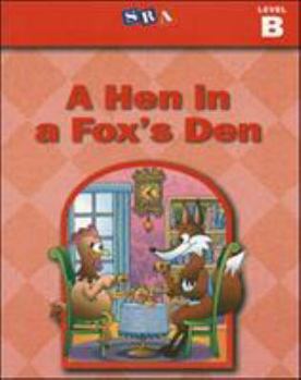 Paperback Basic Reading Series, a Hen in a Fox's Den, Level B Book