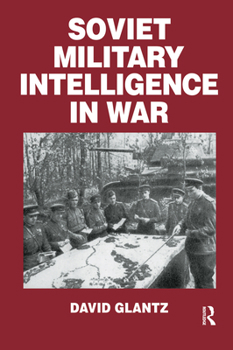 Paperback Soviet Military Intelligence in War Book
