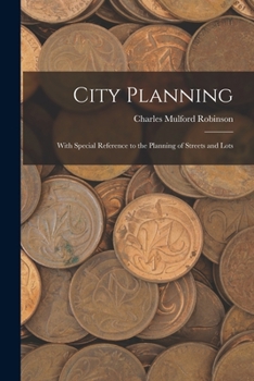 Paperback City Planning: With Special Reference to the Planning of Streets and Lots Book