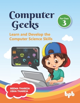 Paperback Computer Geeks 3: Learn and Develop the Computer Science Skills (English Edition) Book