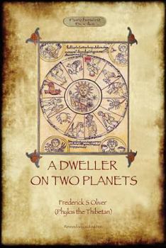 Paperback A Dweller on Two Planets: Revised second edition (2017) with enhanced illustrations (Aziloth Books) Book