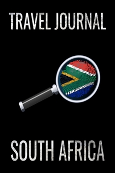 Travel Journal South Africa: Blank Lined Travel Journal. Pretty Lined Notebook & Diary For Writing And Note Taking For Travelers.(120 Blank Lined Pages - 6x9 Inches)