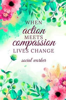 Social Worker Journal: Social Worker Gifts, Gifts For Social Workers, Social Work Notebook, Social Work Gifts (6 x 9 Lined Notebook, 120 pages)