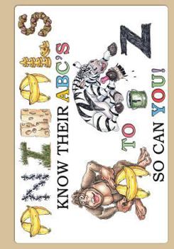 Paperback Animals Know Their Abc's A to Z So Can You! Book