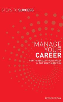 Paperback Manage Your Career (Steps to Success) Book