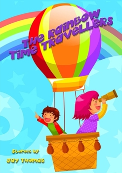 Paperback The Rainbow Time Travellers Book