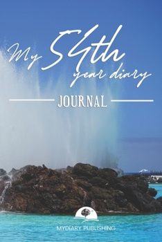 Paperback My 54th Year Diary Journal - Build your personal encyclopedia of your life - 600 pages lined pages to write your own story. 6' x 9' format.: Build you Book