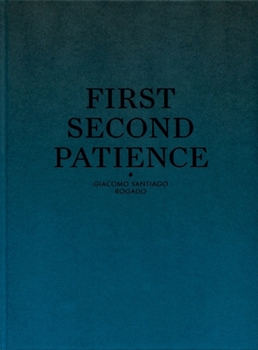 Hardcover Giacomo Santiago Rogado: First Second Patience Book