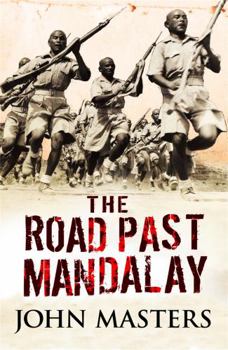 The road past Mandalay: A personal narrative (Bantam war book series) - Book #2 of the Masters Autobiography Trilogy