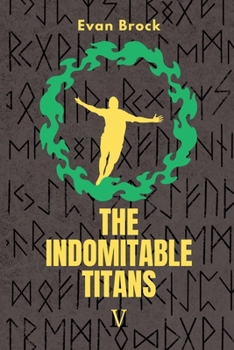Paperback The Indomitable Titans: Gods of Men Book