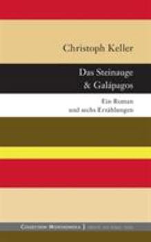 Paperback Das Steinauge & Galápagos: Ein Roman und sechs Erzählungen [German] Book