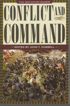 Paperback Conflict and Command: Civil War History Readers, Volume 1 Book