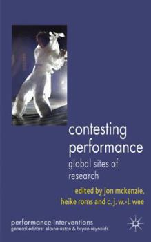 Paperback Contesting Performance: Global Sites of Research Book