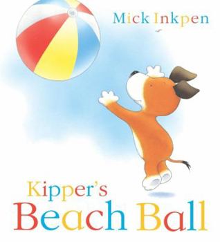 Kipper's Beach Ball (Kipper) - Book  of the Kipper the Dog