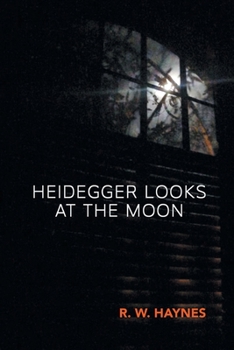 Paperback Heidegger Looks at the Moon Book