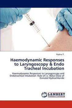 Paperback Haemodynamic Responses to Laryngoscopy & Endo Tracheal Incubation Book