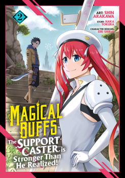 Paperback Magical Buffs: The Support Caster Is Stronger Than He Realized! (Manga) Vol. 2 Book