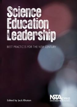 Paperback Science Education Leadership: Best Practices for the New Century Book