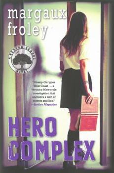 Hero Complex: A Keaton School Novel: A Keaton School Novel - Book #2 of the Keaton School