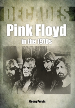 Paperback Pink Floyd in the 1970s Book