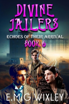Paperback Divine Jailers: Echoes of Their Arrival Book