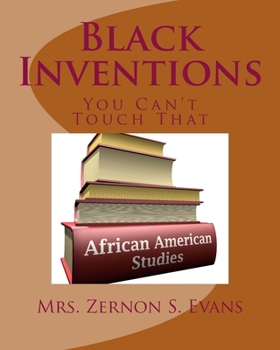 Paperback Black Inventions: You Can't Touch That Book