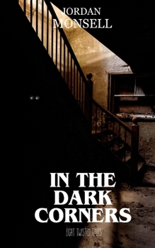 Paperback In the Dark Corners Book