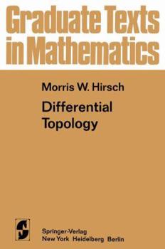 Differential Topology (Graduate Texts in Mathematics, Vol 33) - Book #33 of the Graduate Texts in Mathematics