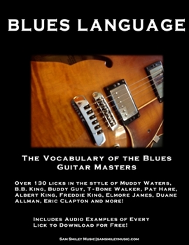 Paperback Blues Language: The Vocabulary of the Blues Guitar Masters Book