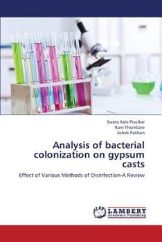 Paperback Analysis of Bacterial Colonization on Gypsum Casts Book