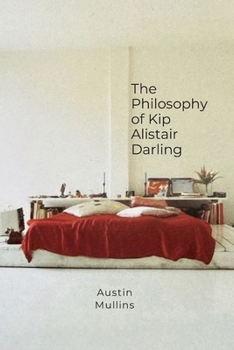 Paperback The Philosophy of Kip Alistair Darling Book