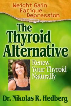 Paperback The Thyroid Alternative Book