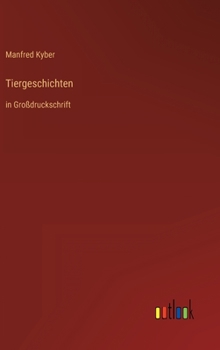Hardcover Tiergeschichten: in Großdruckschrift [German] Book
