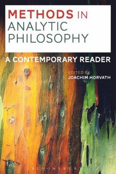 Methods in Analytic Philosophy: A Contemporary Reader