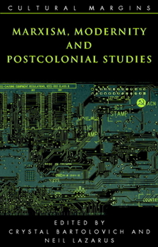 Paperback Marxism, Modernity and Postcolonial Studies Book