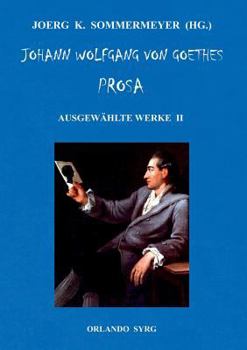 Paperback Johann Wolfgang von Goethes Prosa. Ausgewählte Werke II: Wilhelm Meisters Lehrjahre [German] Book