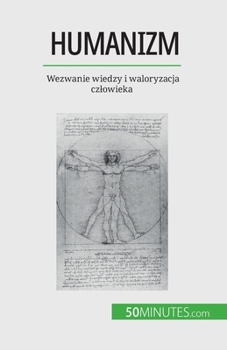 Paperback Humanizm: Wezwanie wiedzy i waloryzacja czlowieka [Polish] Book