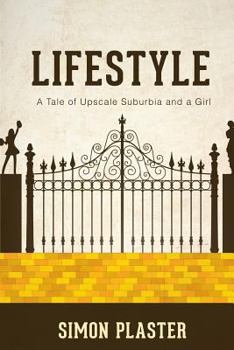 Lifestyle: A Tale of Upscale Suburbia and a Girl
