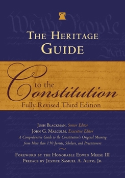 Hardcover The Heritage Guide to the Constitution: Fully Revised Third Edition Book