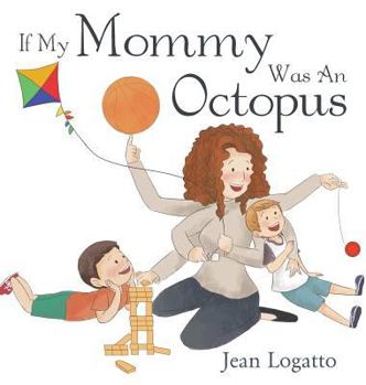 Hardcover If My Mommy Was an Octopus Book