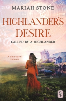 Paperback Highlander's Desire: A Scottish Historical Time Travel Romance Book