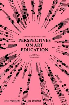 Paperback Perspectives on Art Education: Conversations Across Cultures Book