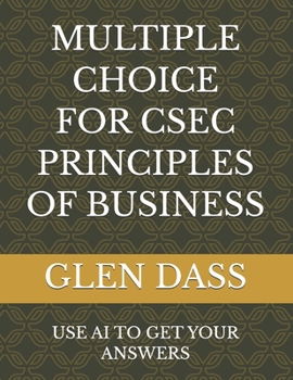 MULTIPLE CHOICE FOR CSEC PRINCIPLES OF BUSINESS