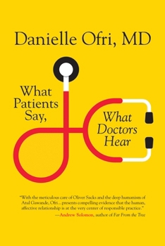 Paperback What Patients Say, What Doctors Hear Book