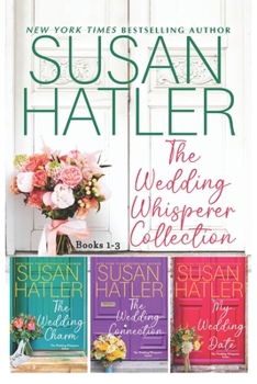 The Wedding Whisperer Collection (Books 1-3) - Book  of the Wedding Whisperer