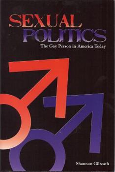 Hardcover Sexual Politics: The Gay Person in America Today Book